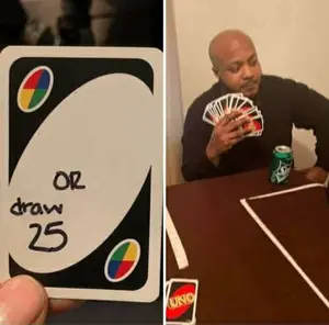 Uno draw 25 meme template